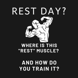 Rest Day Motivational Illustration T-Shirt