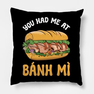 You Had Me At Banh Mi Vietnamese Sandwich Pillow