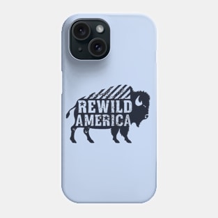 Rewild America American Bison/Buffalo Phone Case