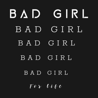 BAD GIRL DESIGN T-Shirt