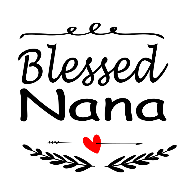 Blessed Nana Shirt Gift Nana Shirt, Christmas Gift for Grandma, Mothers Day Shirt nana shirt design by wirefox