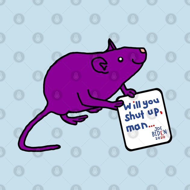 Cute Rat with Joe Biden First Debate Quote by ellenhenryart