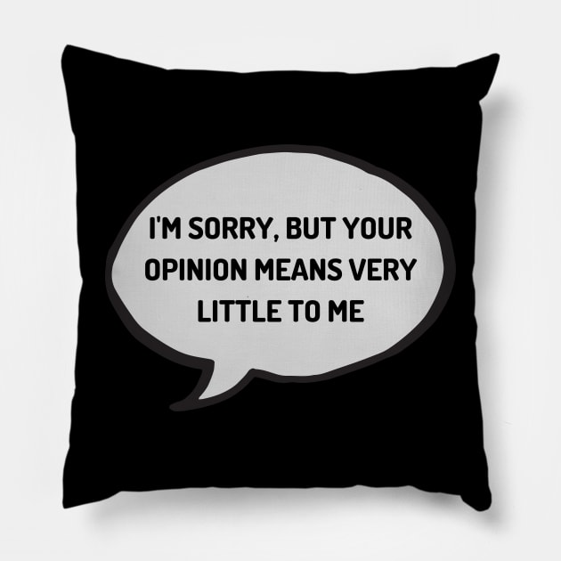 OPINION Pillow by JERKBASE