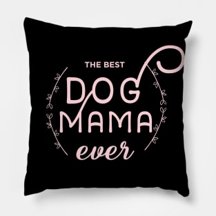 dog mom - dog mama - dog lover Pillow