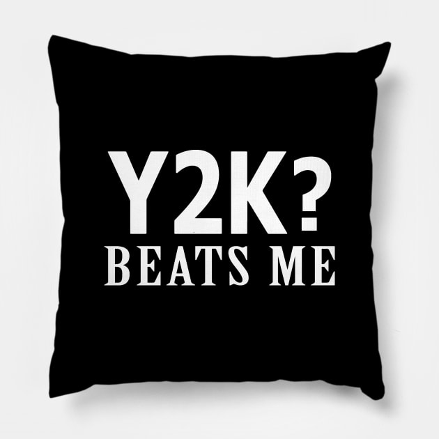 Y2K Beats Me Pillow by Expandable Studios