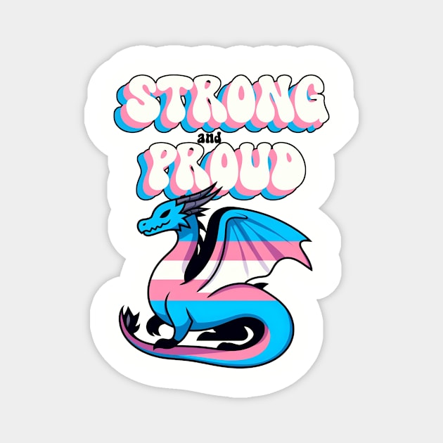 Strong And Proud - Transgender Pride Dragon Magnet by Korey Watkins