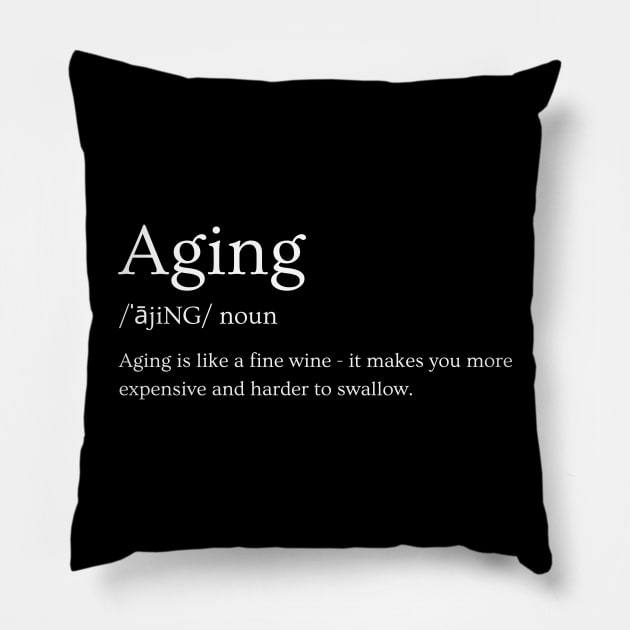 Aging Fine Wine Pillow by Suki’s Place