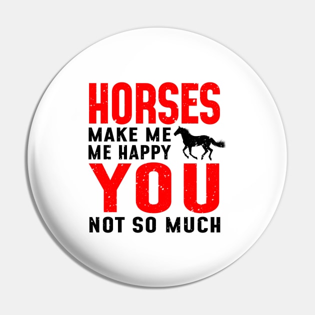 'Horses Make Me Happy' Lovely Horse Gift Pin by ourwackyhome