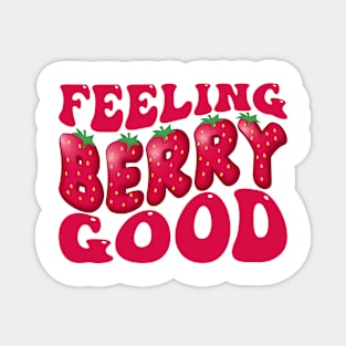 Cute Feeling Berry Good Strawberry Festival Season Groovy Women Girls Magnet