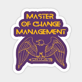 Eagle - Master of Change Management Magnet