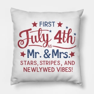 First July 4th Mr. & Mrs. Stars Stripes and Newlywed Vibes Pillow