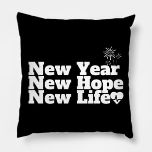 New Year New Hope New Life Pillow