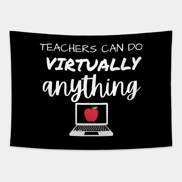 Teachers Can Do Virtually Anything Tapestry by BlueSkyGiftCo