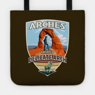 I Hiked Delicate Arch - Arches National Park with Hiker and Bighorn Sheep Tote