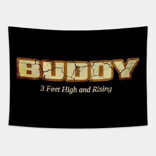 Buddy - 3 Feet High And Rising Tapestry