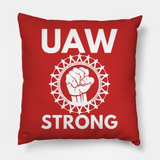 UAW Strong - UAW on strike 2023 Pillow