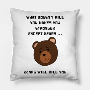 What doesn't kill you makes you stronger Pillow