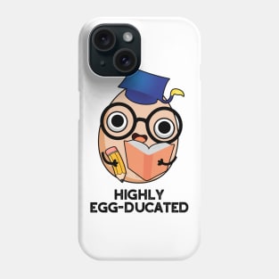 Highly Egg-ducated Cute Educated Egg Pun Phone Case