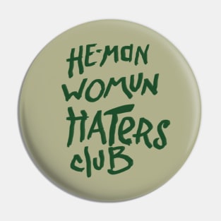 He-Man Womun Haters Club Pin