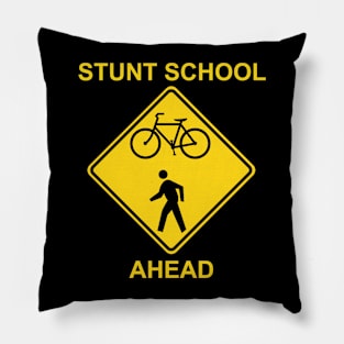 Stunt School Ahead - Traffic Sign Pillow