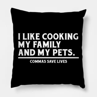 Commas Save Lives Pillow