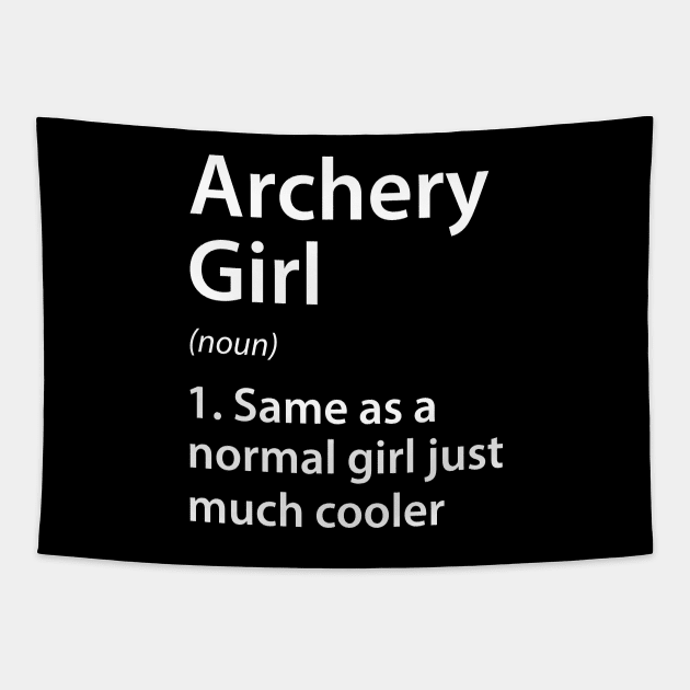 Archery Girl Definition Tapestry by DragonTees