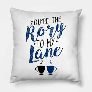 You're the Rory to my Lane Pillow