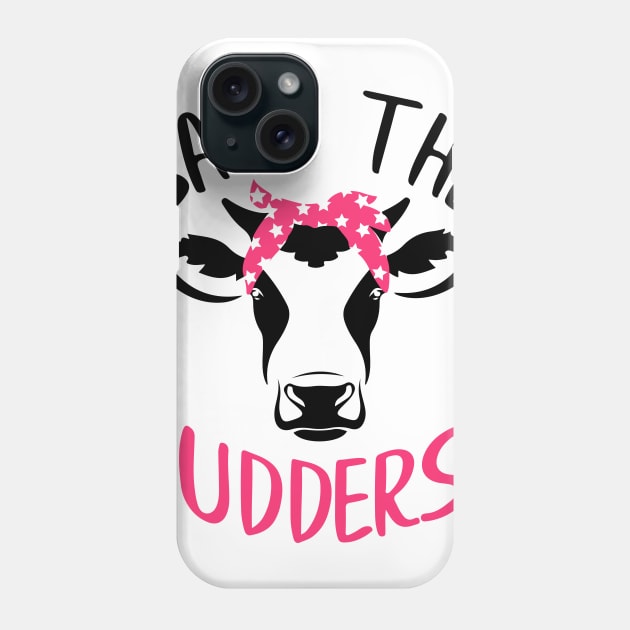 Save The Udders Cow Breast Cancer Awareness Phone Case by ValentinkapngTee