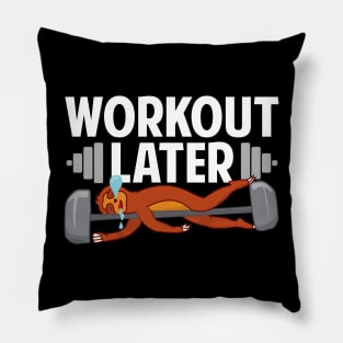 Workout Later Sloth Pillow