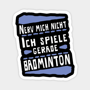 Badminton Federball Männer Frauen Spruch Magnet