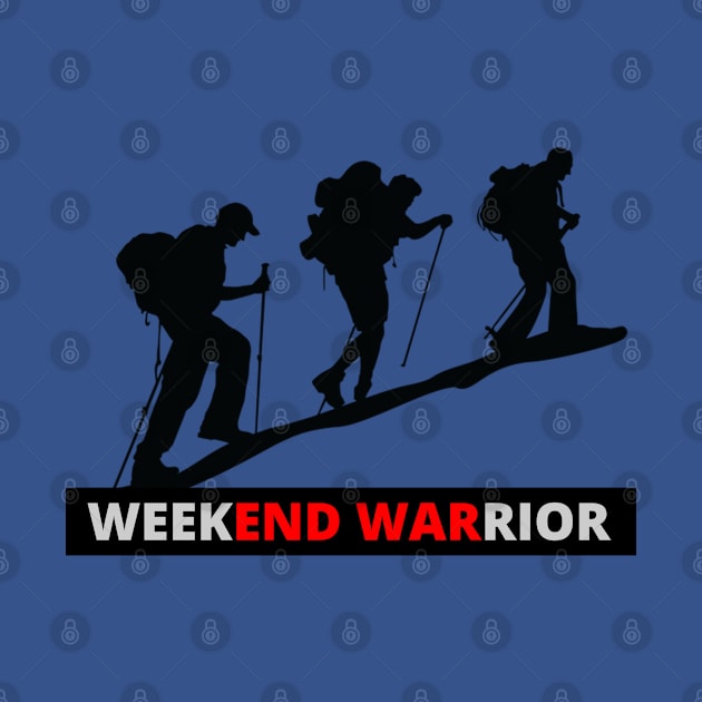 Hiking Mountaineering - Weekend Warrior by tatzkirosales-shirt-store