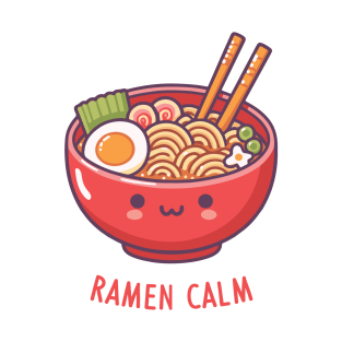 Ramen Calm! T-Shirt