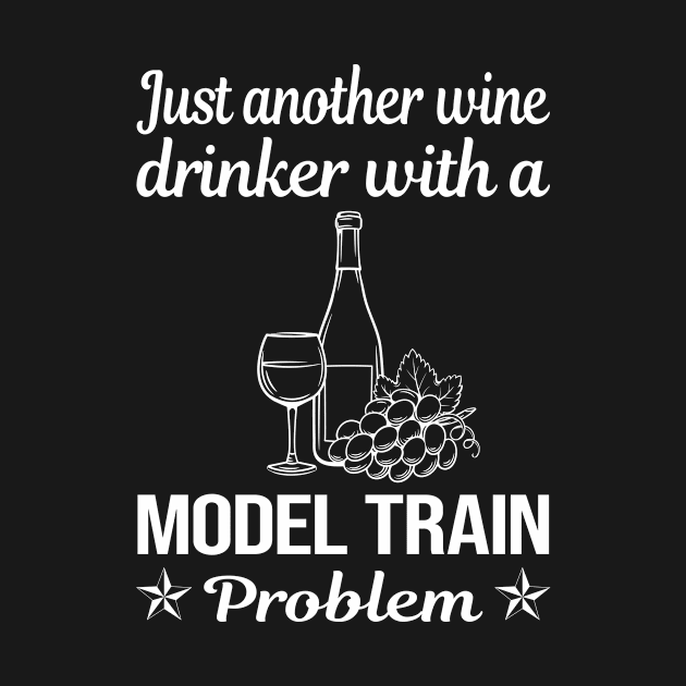 Funny Wine Drinker Model Train Trains Railroad Railway by relativeshrimp