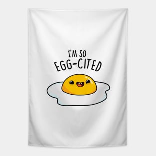 I'm So Eggcited Cute Fried Egg Pun Tapestry