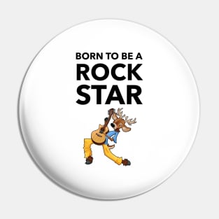 Born To Be A Rock Star Pin