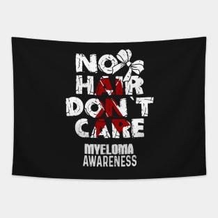 Myeloma Awareness No Hair Don Care Burgundy Ribbon In This Family No One Fights Alone Tapestry