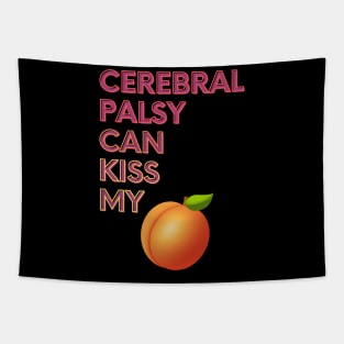 Cerebral Palsy Can Kiss My... Tapestry