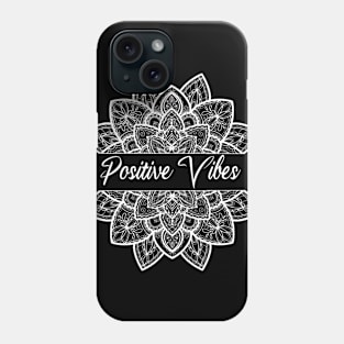 Positive Vibes Mandala Phone Case