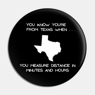 Texas - Distance (Dark Colors) Pin