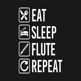 Flute Eat Sleep Repeat T-Shirt