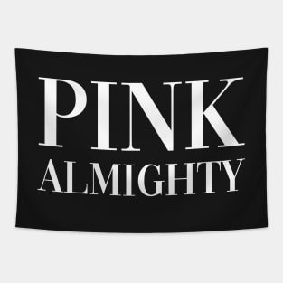 Pink Almighty Tapestry