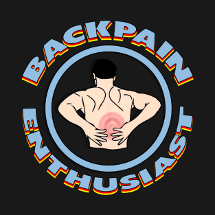 Backpain Enthusiast T-Shirt