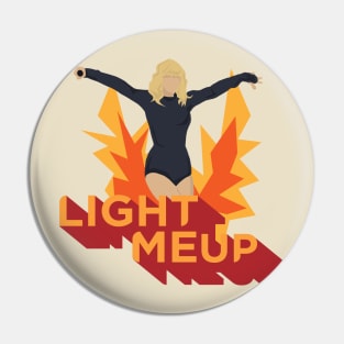 Light Me Up Pin