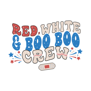 Red, White & Boo Boo Crew Nurse T-Shirt