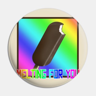 I am melting for you (Rainbow) Pin