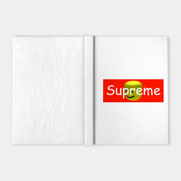 Supreme X Roblox Meme Notebook Teepublic - roblox memes roblox meme notebook teepublic