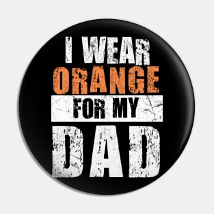 I wear Orange for my Dad Shirt, Kidney Cancer Family Pin