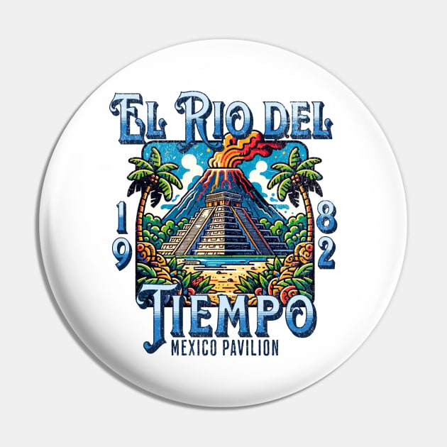 El Rio Del Tiempo 1982 Mexico Pavilion River Boat Ride Distressed Look Pin by Joaddo