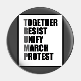 Together, Resist, Unify, March, Protest Pin