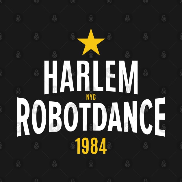 Harlem Robot Dance 1984: Unleash Your Inner B-Boy by Boogosh